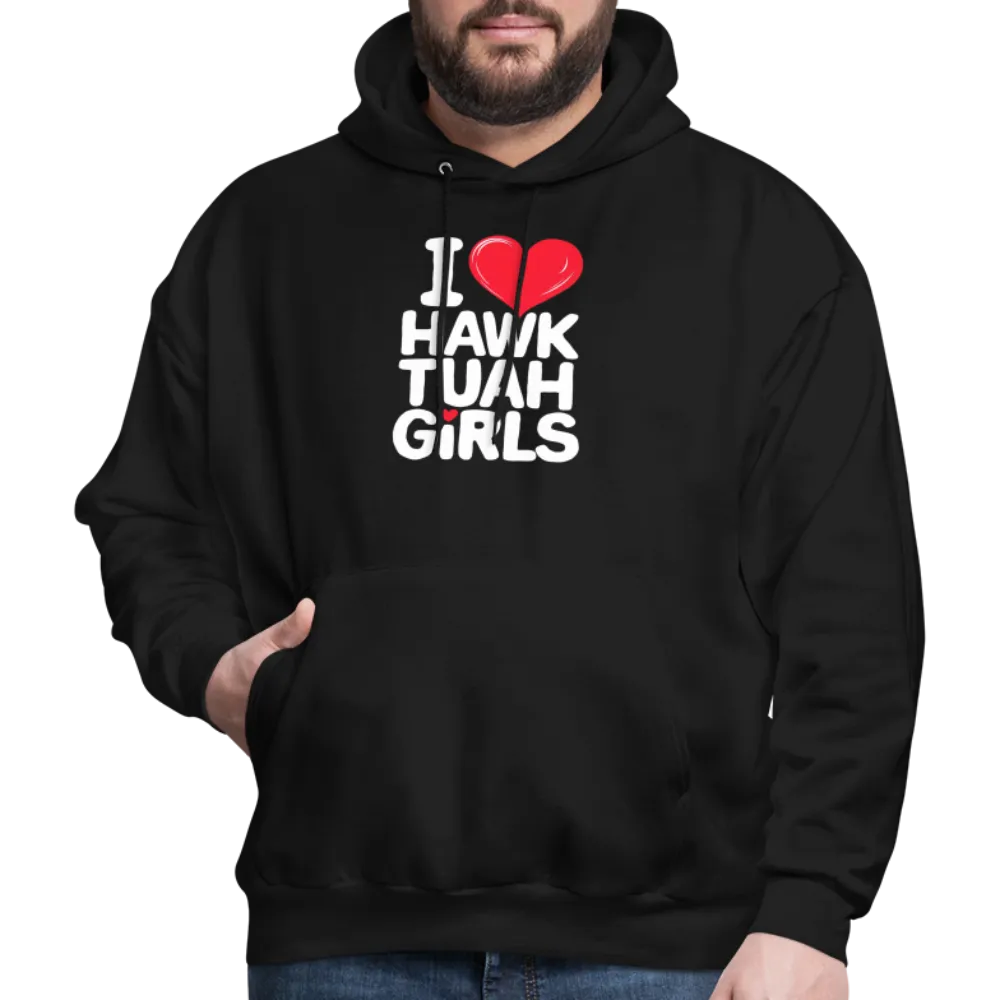 I Love Hawk Tuah Girls Hoodie