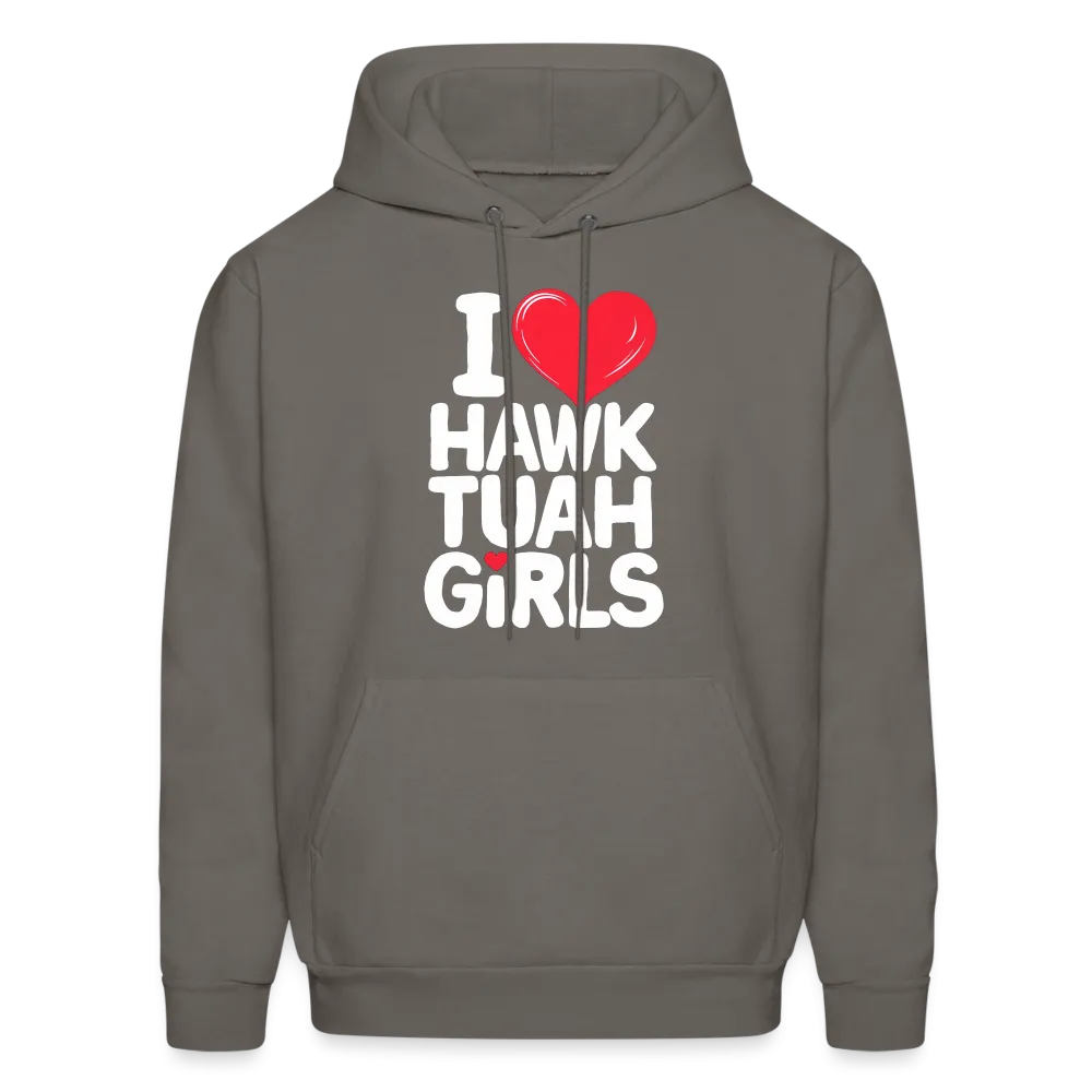 I Love Hawk Tuah Girls Hoodie