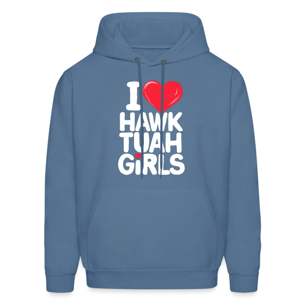 I Love Hawk Tuah Girls Hoodie