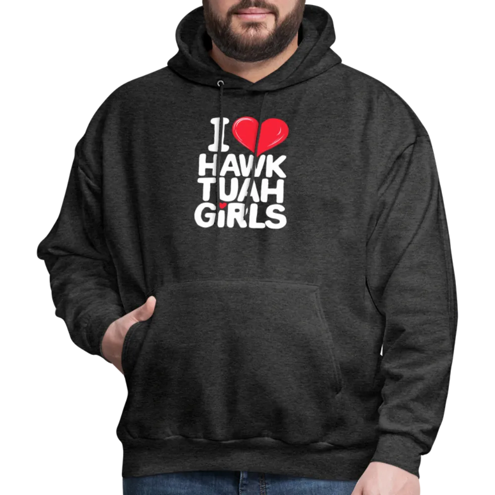 I Love Hawk Tuah Girls Hoodie