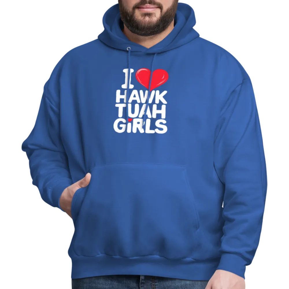 I Love Hawk Tuah Girls Hoodie