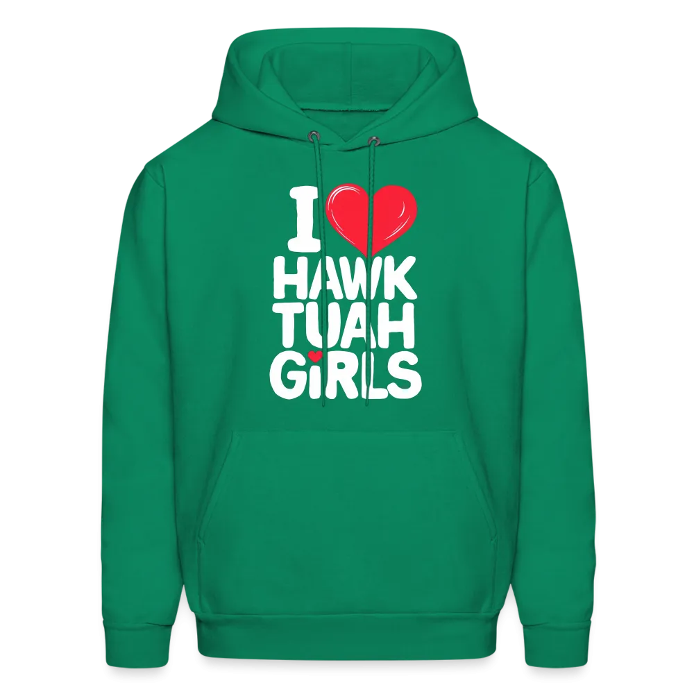 I Love Hawk Tuah Girls Hoodie
